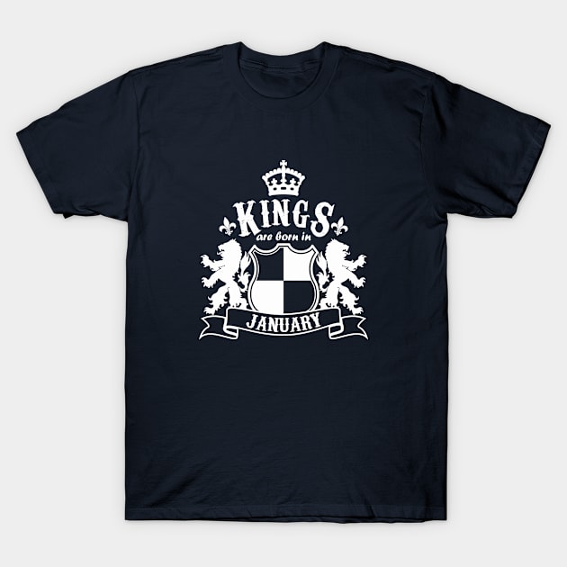 Kings are born in January T-Shirt by Dreamteebox